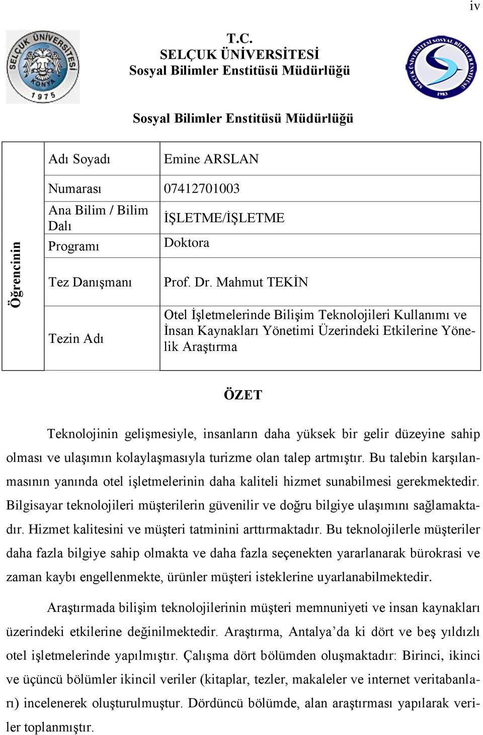 DanıĢmanı Tezin Adı Prof. Dr.