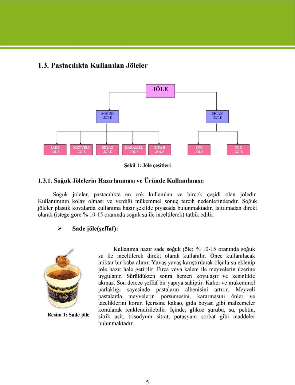 Isıtılmadan direkt olarak (isteğe göre % 10-15 oranında soğuk su ile inceltilerek) tatbik edilir.