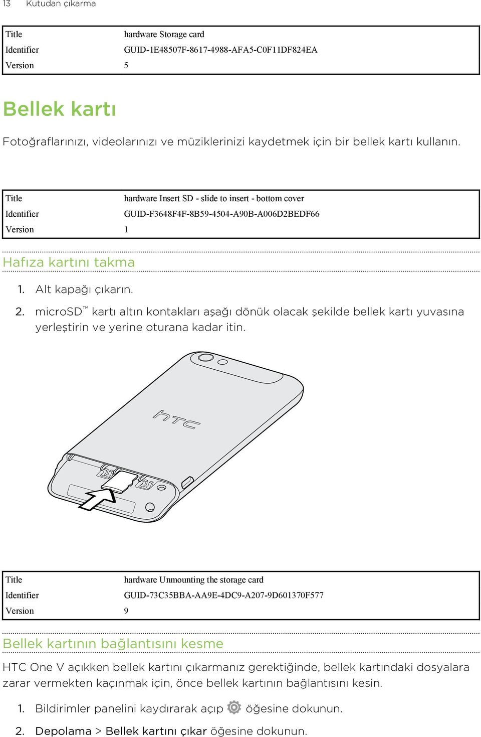 microsd kartı altın kontakları aşağı dönük olacak şekilde bellek kartı yuvasına yerleştirin ve yerine oturana kadar itin.