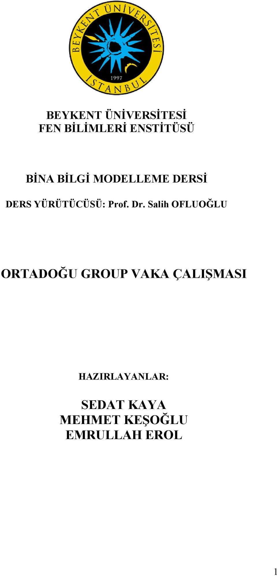 Salih OFLUOĞLU ORTADOĞU GROUP VAKA ÇALIŞMASI