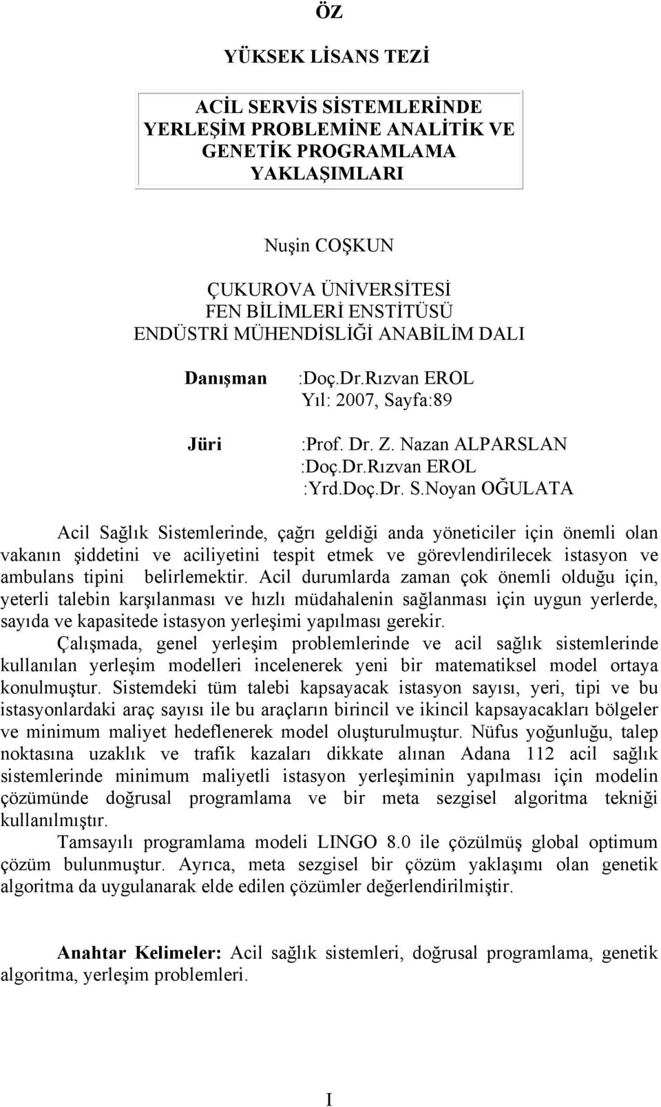 yfa:89 :Prof. Dr. Z. Nazan ALPARSLAN :Doç.Dr.Rızvan EROL :Yrd.Doç.Dr. S.