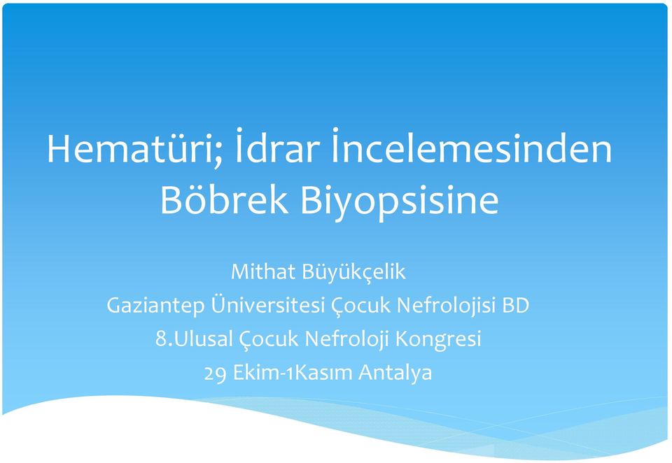 Üniversitesi Çocuk Nefrolojisi BD 8.