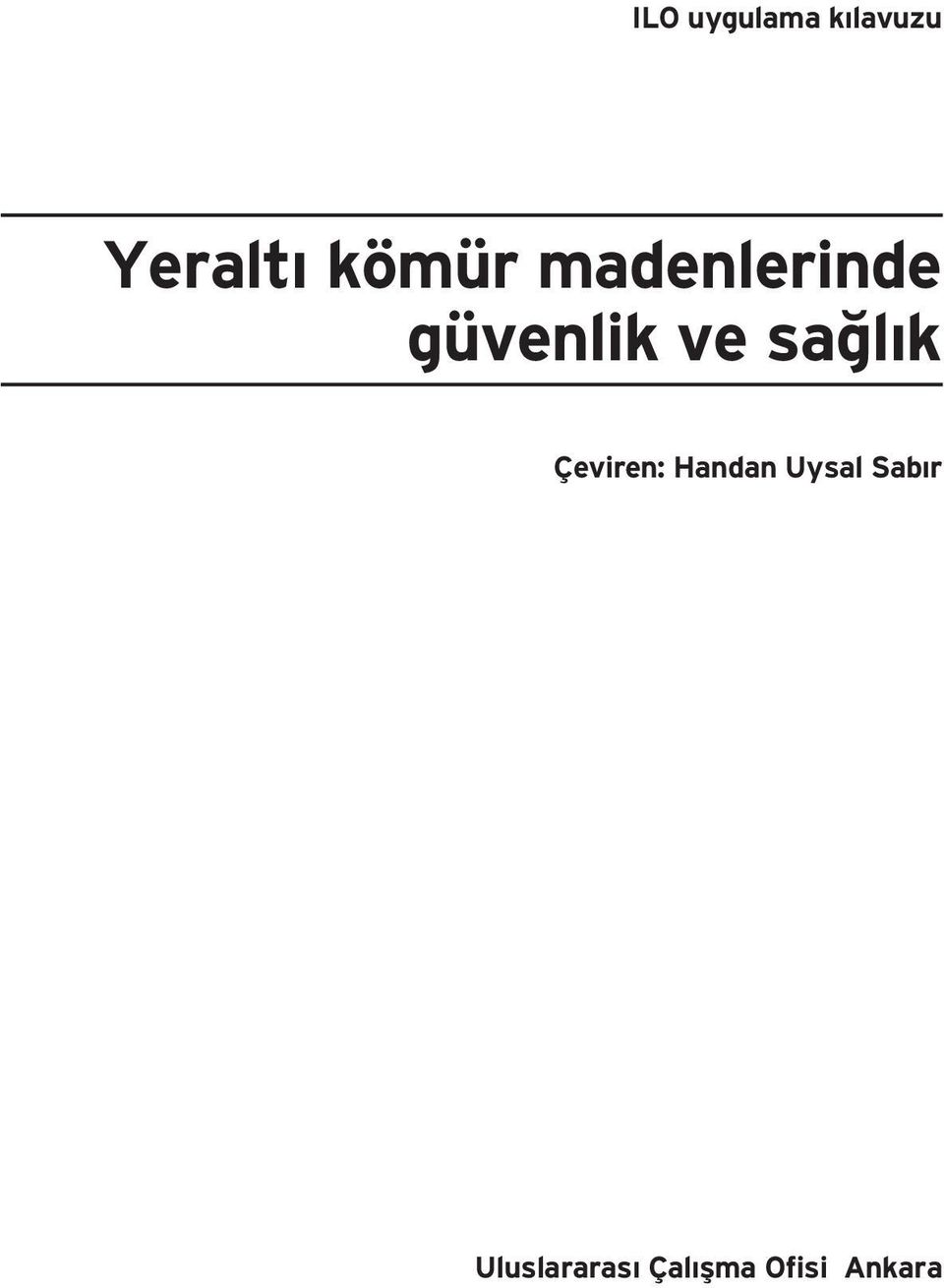 sağlık Çeviren: Handan Uysal