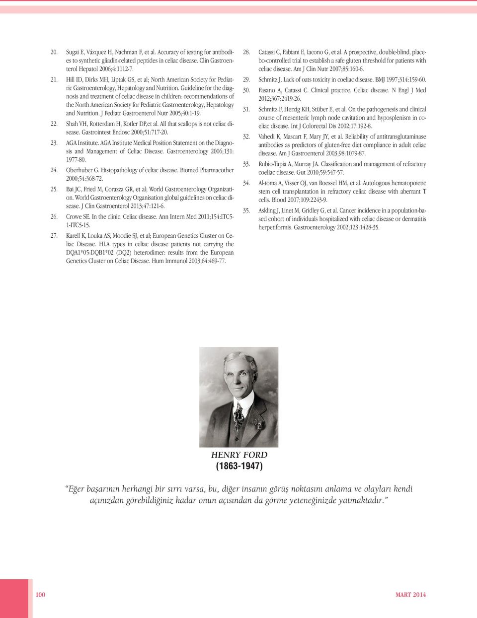 Guideline for the diagnosis and treatment of celiac disease in children: recommendations of the North American Society for Pediatric Gastroenterology, Hepatology and Nutrition.