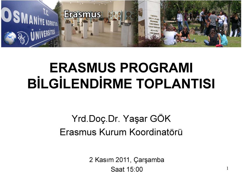 Yaşar GÖK Erasmus Kurum