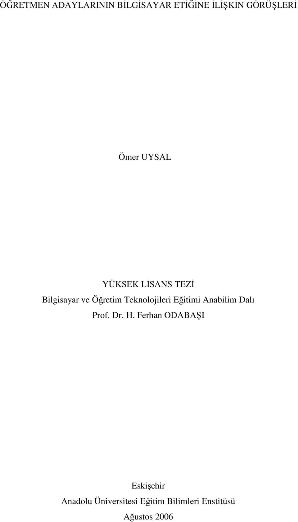 Teknolojileri Eğitimi Anabilim Dalı Prof. Dr. H.