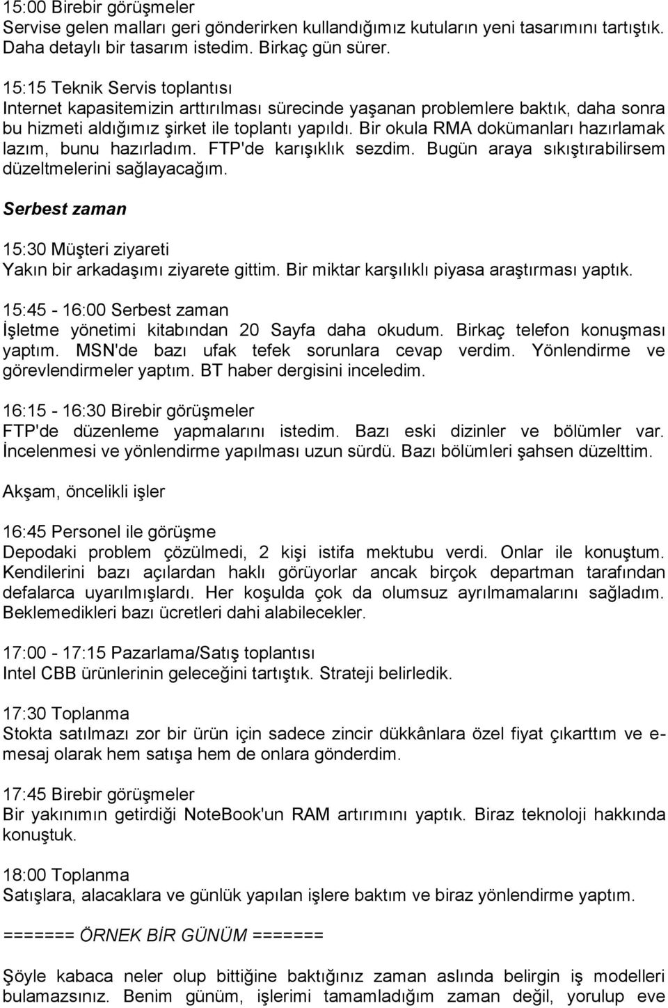 Bir okula RMA dokümanları hazırlamak lazım, bunu hazırladım. FTP'de karışıklık sezdim. Bugün araya sıkıştırabilirsem düzeltmelerini sağlayacağım.