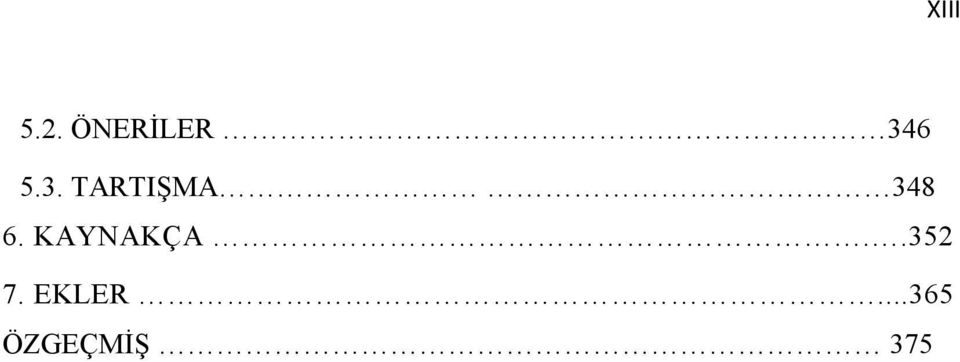 6 5.3. TARTIŞMA 348 6.