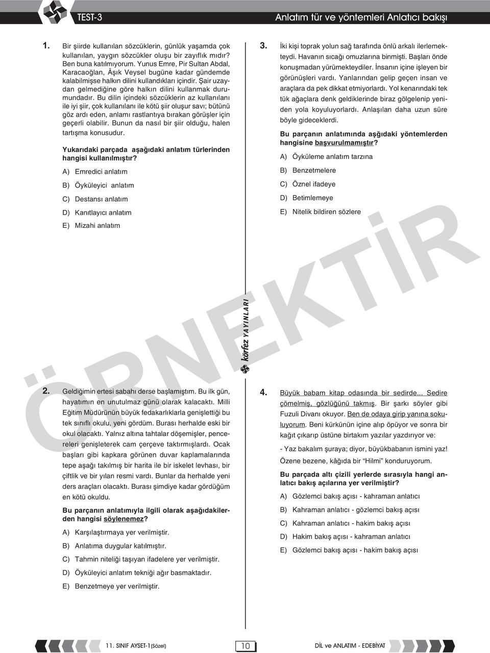 Bu dilin içindeki sözcüklerin az kullanılanı ile iyi şiir, çok kullanılanı ile kötü şiir oluşur savı; bütünü göz ardı eden, anlamı rastlantıya bırakan görüşler için geçerli olabilir.