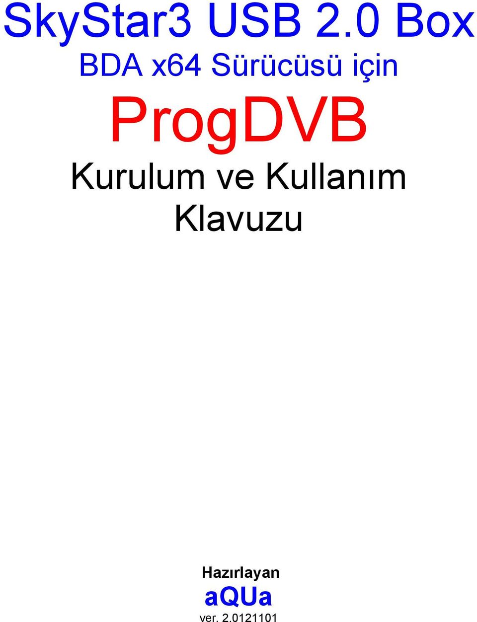 ProgDVB Kurulum ve Kullanım