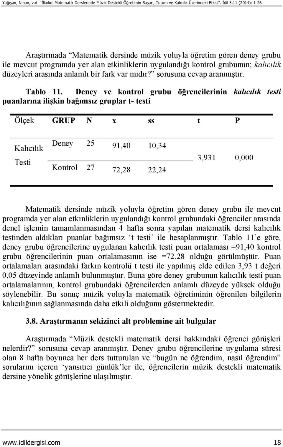 mıdır? sorusuna cevap aranmıştır. Tablo 11.