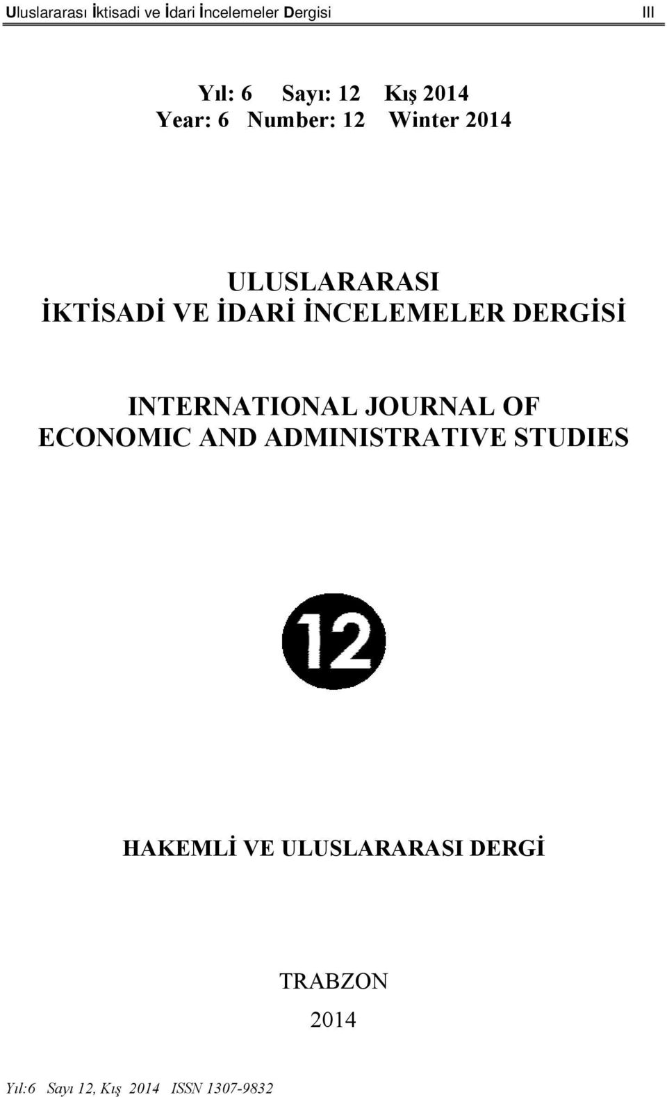 İNCELEMELER DERGİSİ INTERNATIONAL JOURNAL OF ECONOMIC AND ADMINISTRATIVE