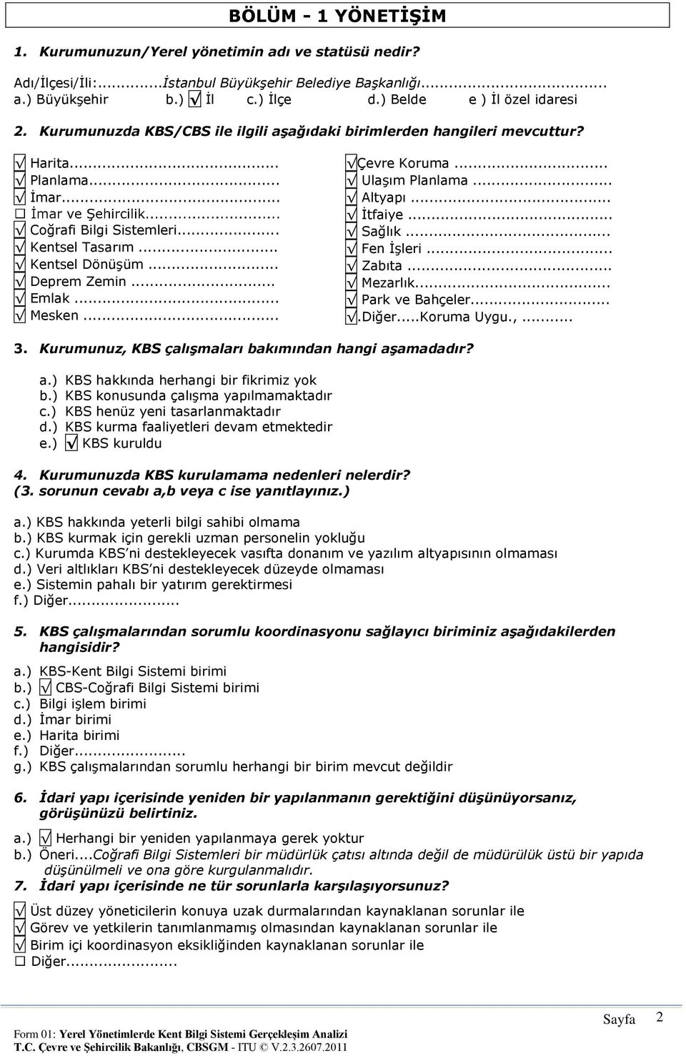 .. Çevre Koruma... Ulaşım Planlama... Altyapı... İtfaiye... Sağlık... Fen İşleri... Zabıta... Mezarlık... Park ve Bahçeler....Diğer...Koruma Uygu.,... 3.