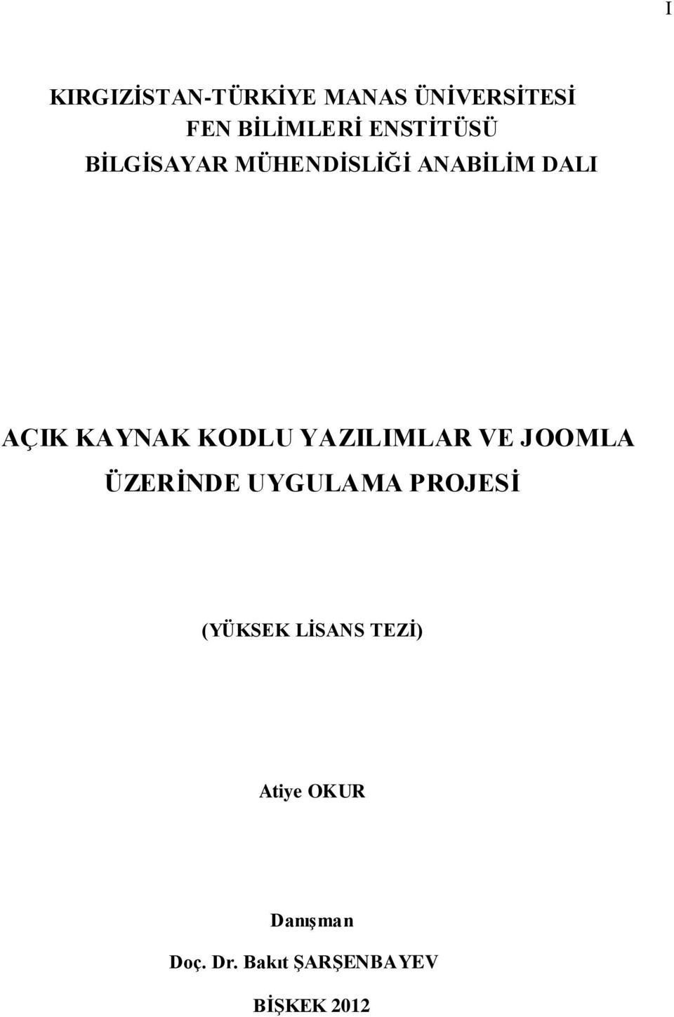 KODLU YAZILIMLAR VE JOOMLA ÜZERİNDE UYGULAMA PROJESİ (YÜKSEK