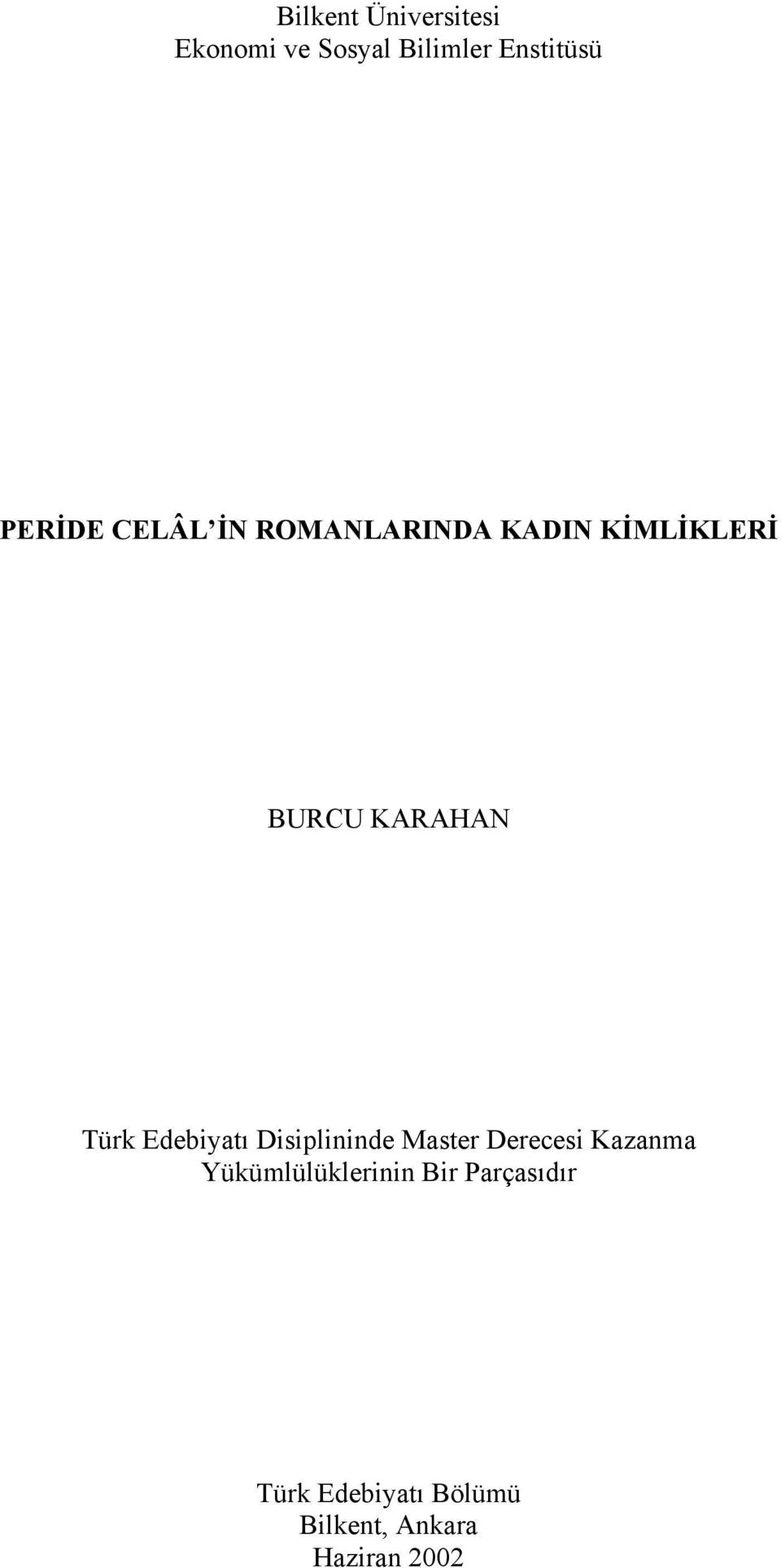 Türk Edebiyatı Disiplininde Master Derecesi Kazanma