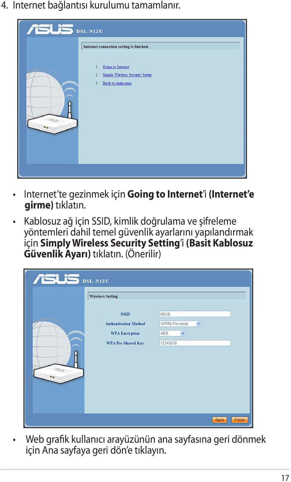 Kablosuz ağ için SSID, kimlik doğrulama ve şifreleme yöntemleri dahil temel güvenlik ayarlarını