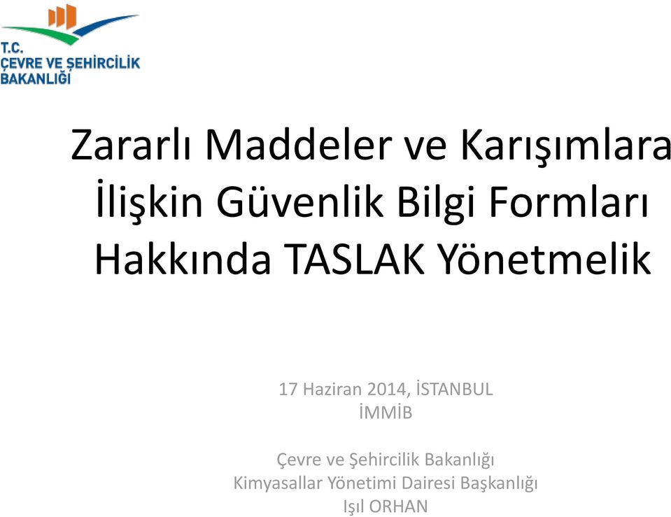 Haziran 2014, İSTANBUL İMMİB Çevre ve Şehircilik