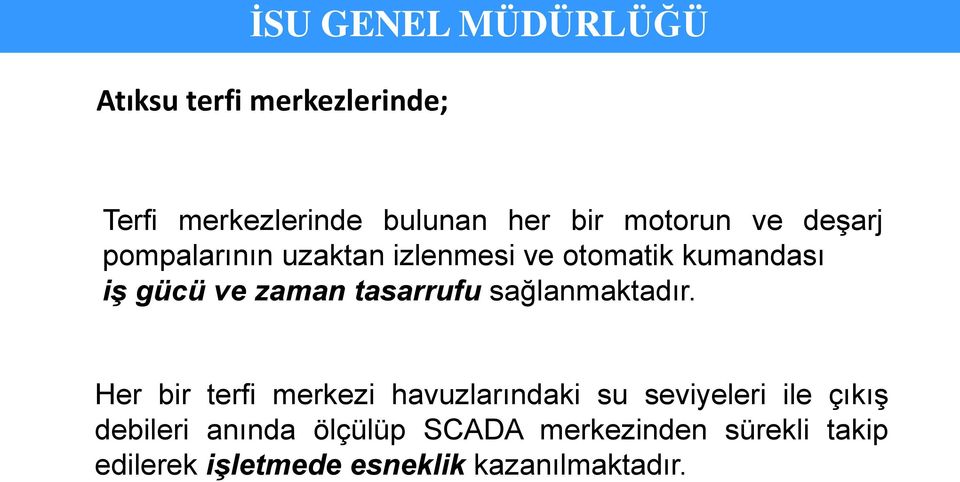 sağlanmaktadır.