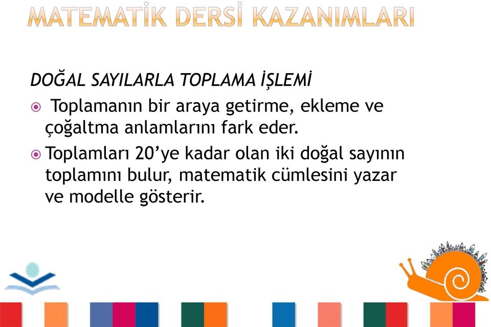 Toplamları 20 ye kadar olan iki doğal sayının