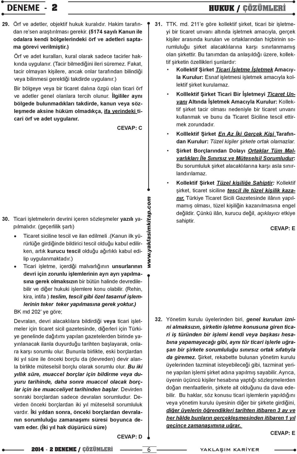 (Tacir bilmediğini ileri süremez. Fakat, tacir olmayan kişilere, ancak onlar tarafından bilindiği veya bilinmesi gerektiği takdirde uygulanır.