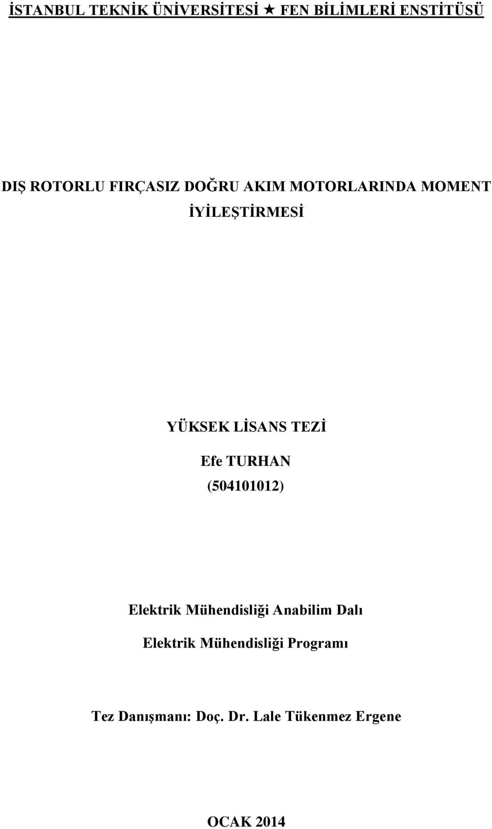 TEZİ Efe TURHAN (504101012) Elektrik Mühendisliği Anabilim Dalı