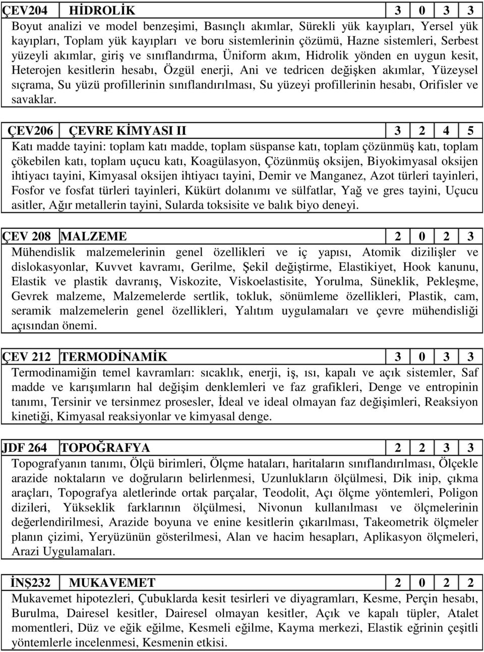 profillerinin sınıflandırılması, Su yüzeyi profillerinin hesabı, Orifisler ve savaklar.