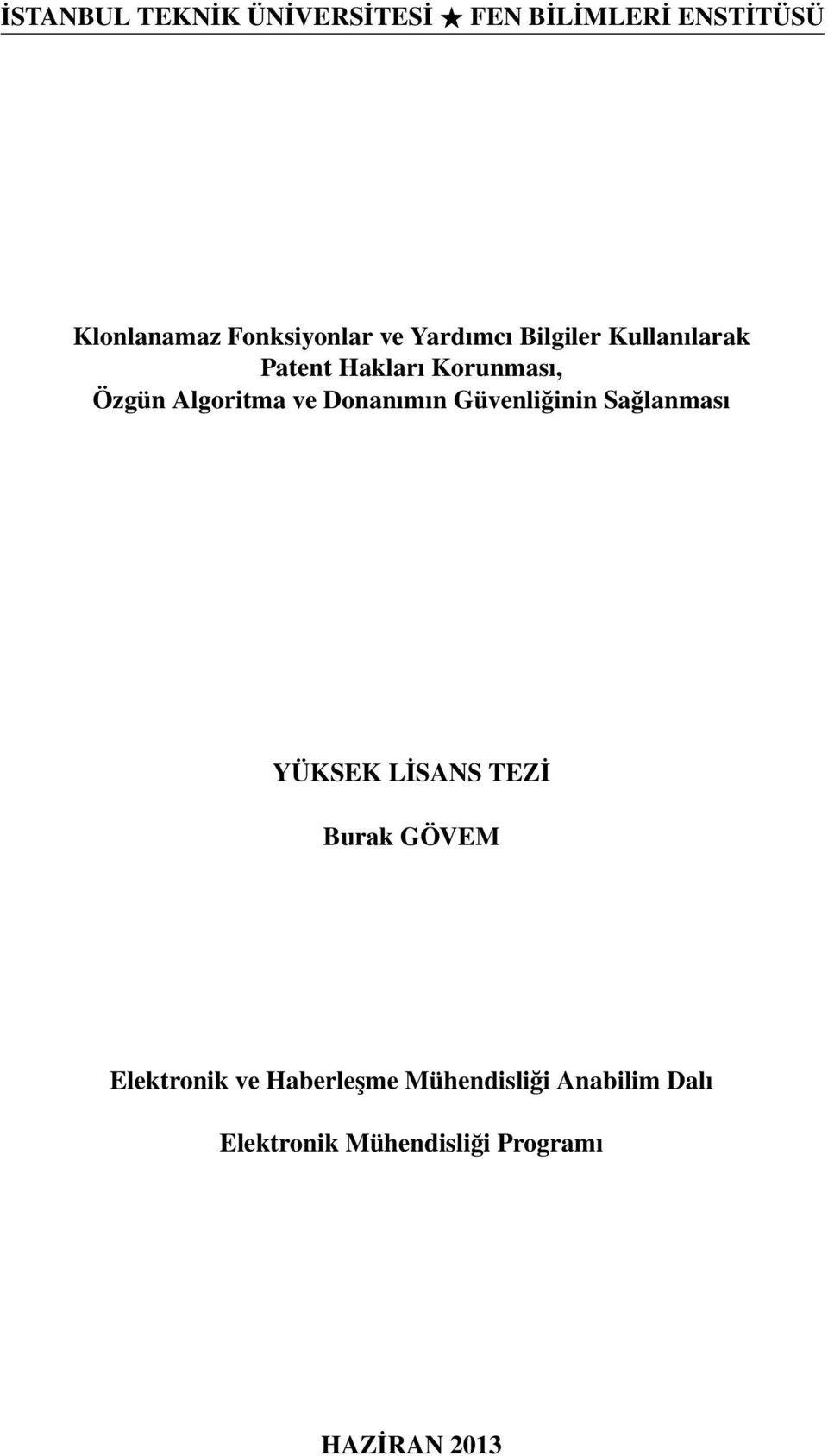 Donanımın Güvenliğinin Sağlanması YÜKSEK LİSANS TEZİ Burak GÖVEM Elektronik ve