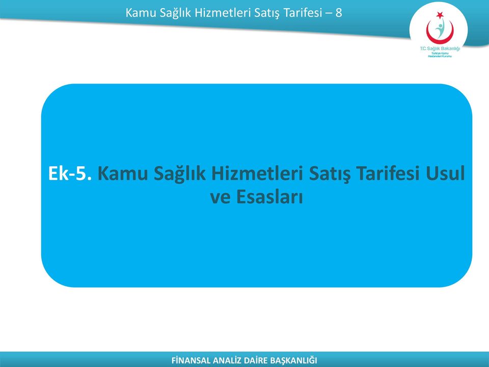 Satış Tarifesi Usul ve