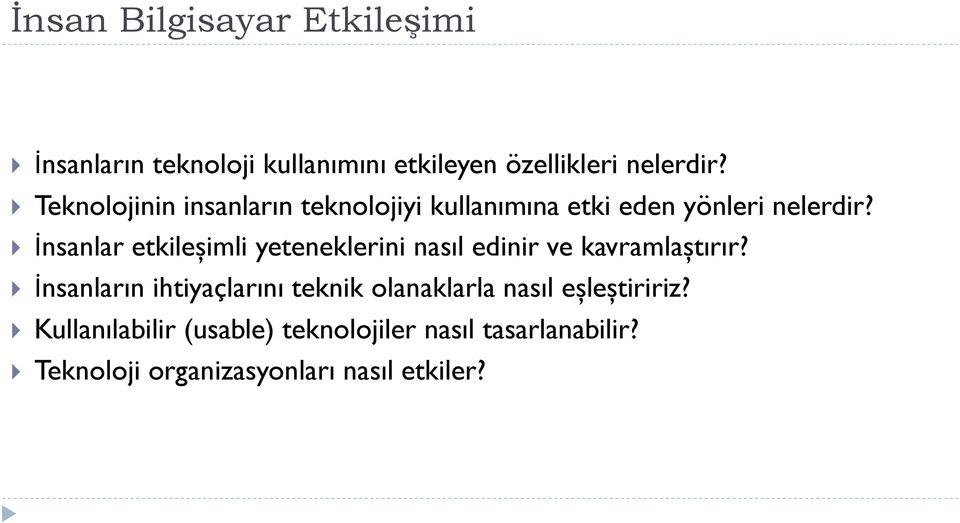 İnsanlar etkileşimli yeteneklerini nasıl edinir ve kavramlaştırır?