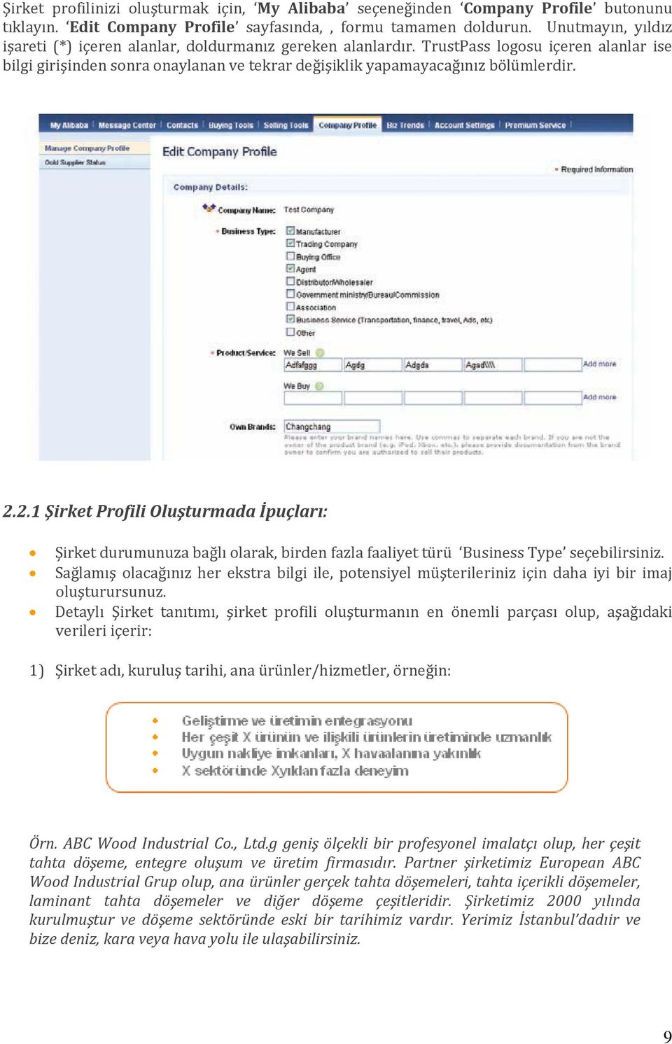 2.1 Şirket Profili Oluşturmada İpuçları: Şirket durumunuza bağlı olarak, birden fazla faaliyet türü Business Type seçebilirsiniz.