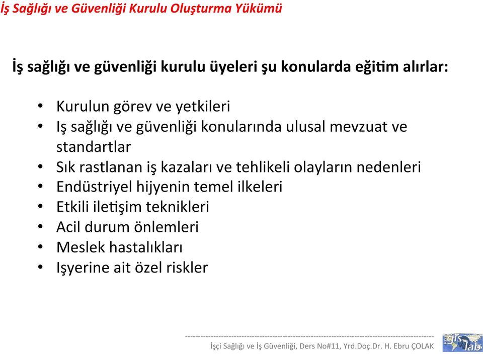 teknikleri Acil durum önlemleri Meslek hastalıkları Işyerine ait özel riskler - - - - - - - - - - - - - - - - - - - - - - - - - - - - - - - - - - - - - - - - - - -