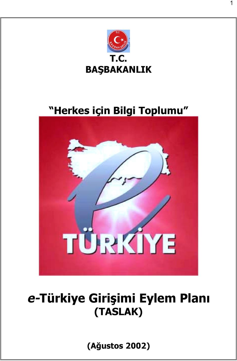 Bilgi Toplumu e-türkiye