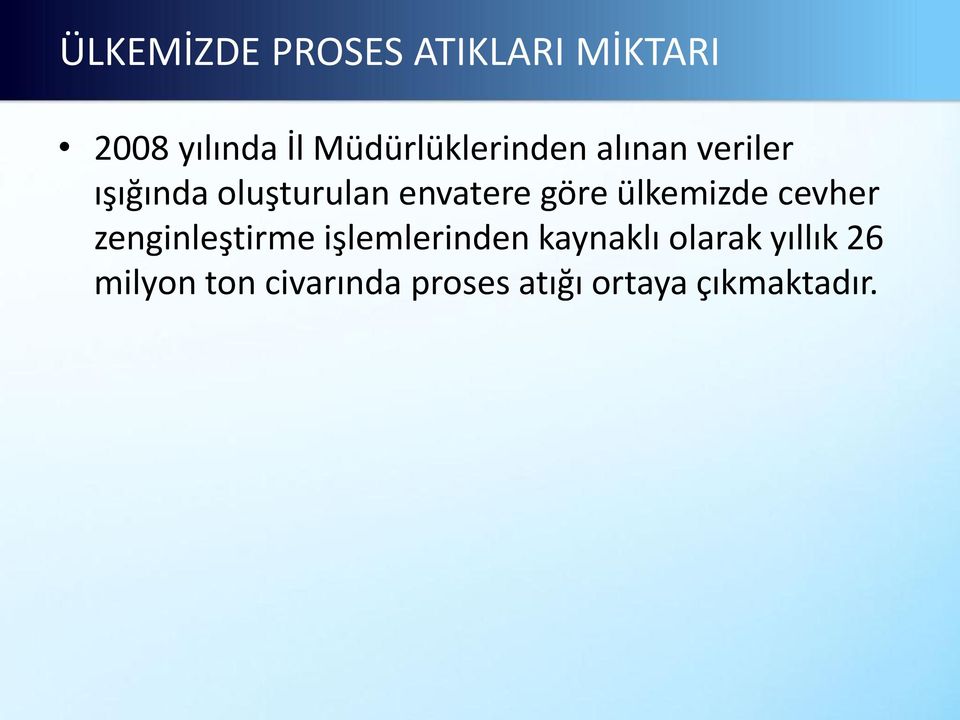 envatere göre ülkemizde cevher zenginleştirme işlemlerinden