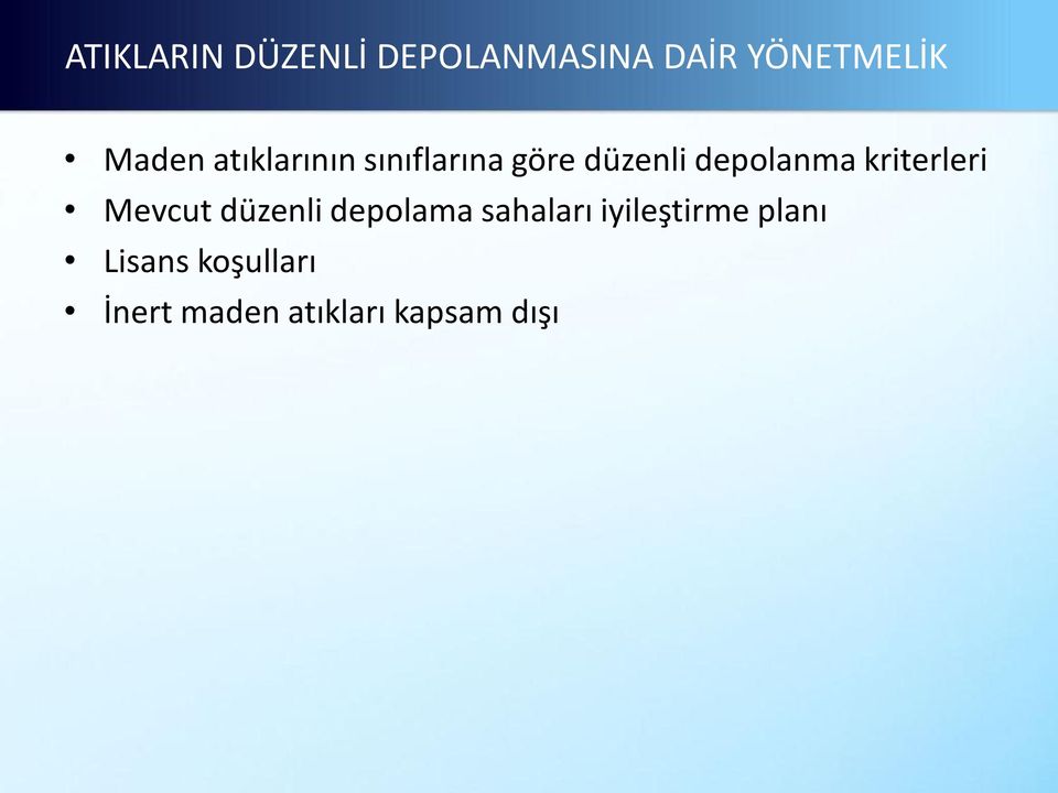 kriterleri Mevcut düzenli depolama sahaları