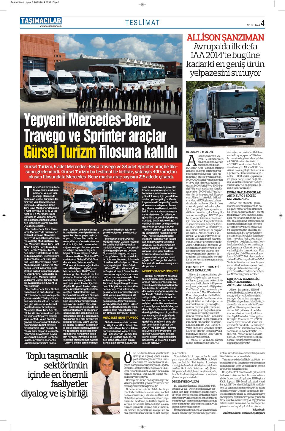 Turizm, 5 adet Mercedes-Benz Travego ve 38 adet Sprinter araç ile filosunu güçlendirdi.