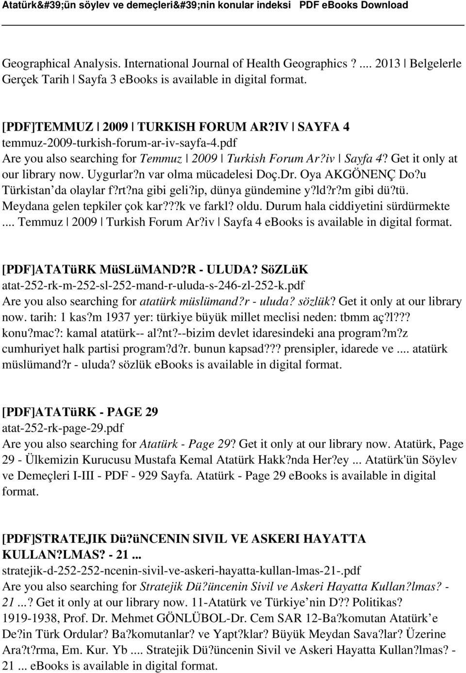 Oya AKGÖNENÇ Do?u Türkistan da olaylar f?rt?na gibi geli?ip, dünya gündemine y?ld?r?m gibi dü?tü. Meydana gelen tepkiler çok kar???k ve farkl? oldu. Durum hala ciddiyetini sürdürmekte.