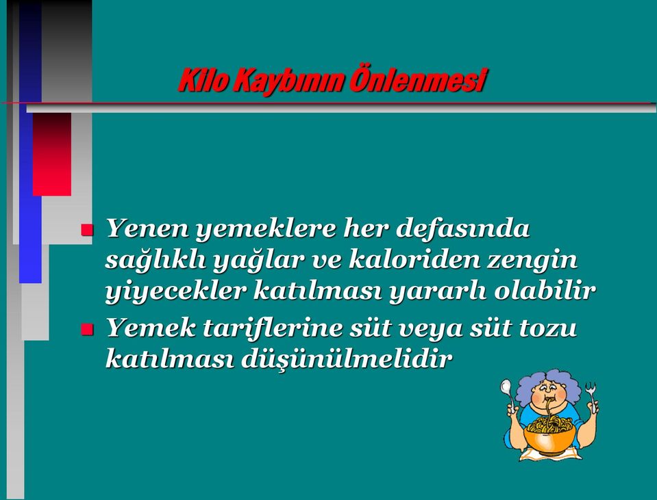 yiyecekler katılması yararlı olabilir Yemek