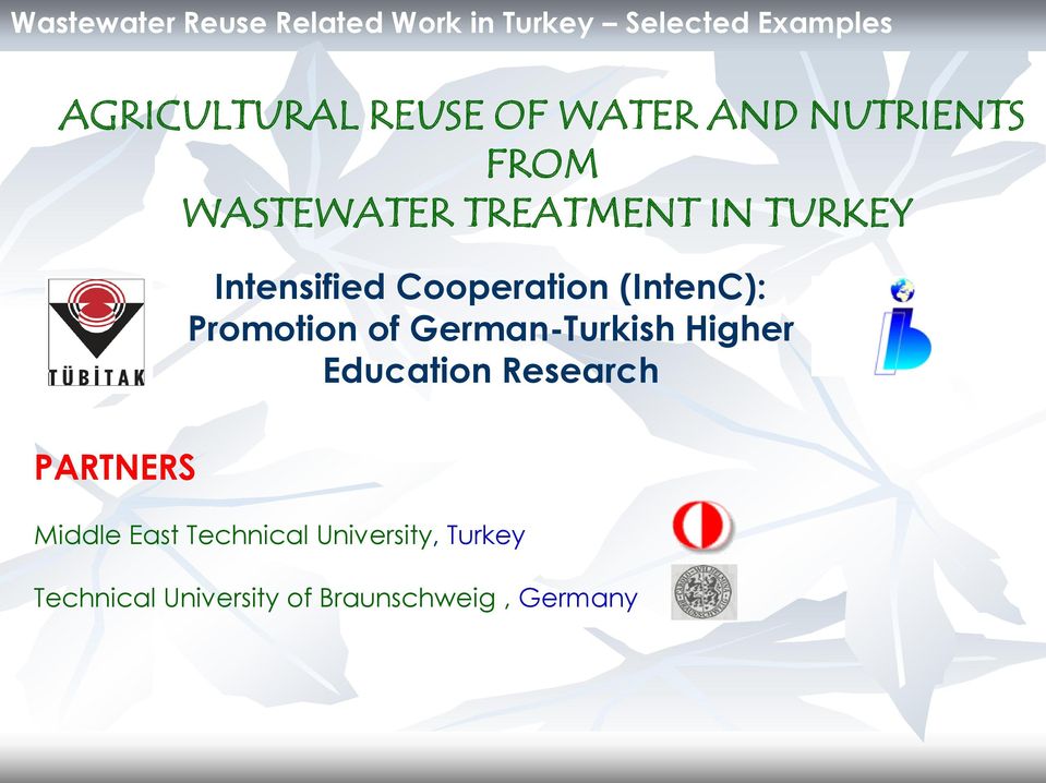 (IntenC): Promotion of German-Turkish Higher Education Research PARTNERS Middle