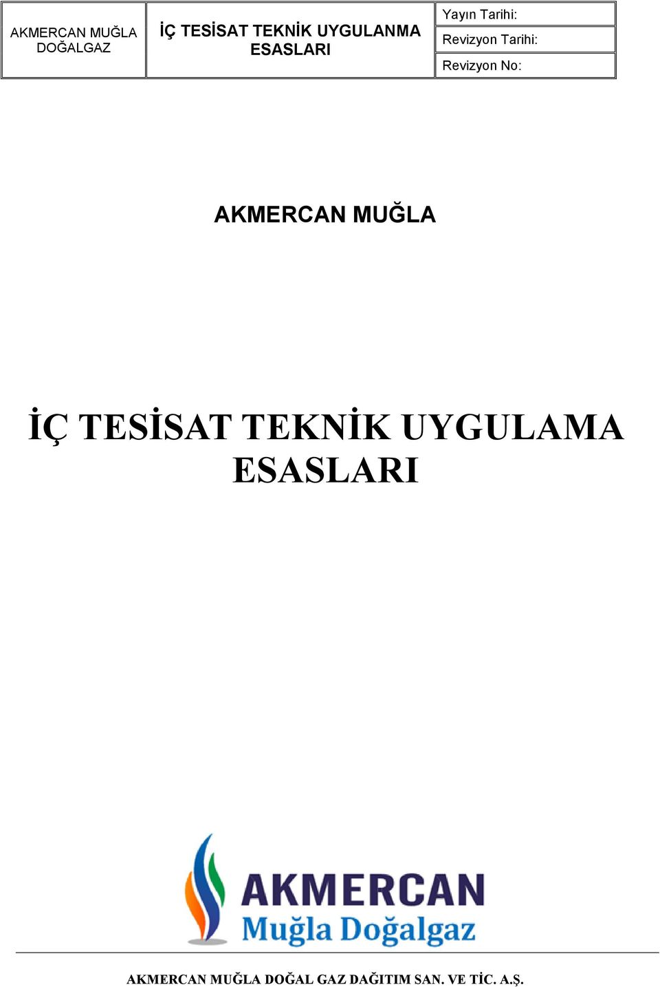 UYGULAMA AKMERCAN