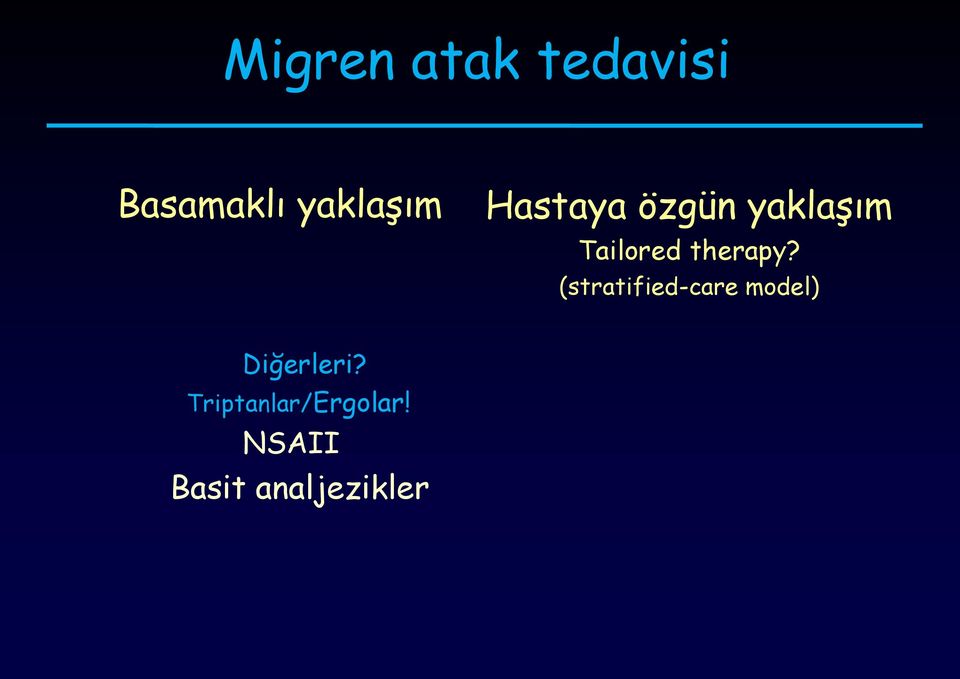 (stratified-care model) Diğerleri?