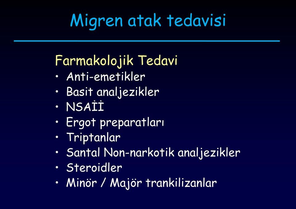 preparatları Triptanlar Santal Non-narkotik