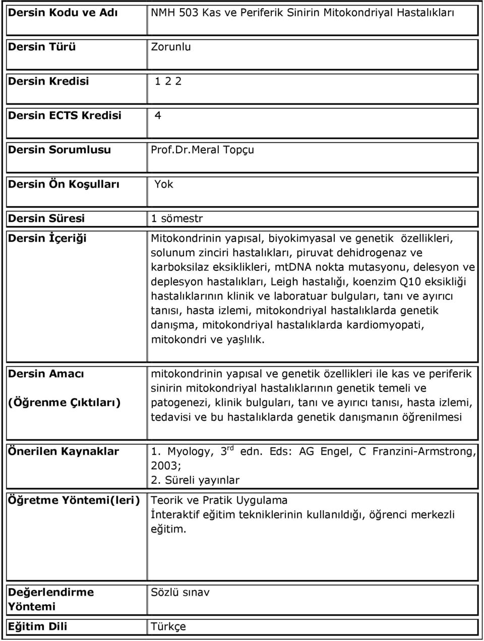 deplesyon hastalıkları, Leigh hastalığı, koenzim Q10 eksikliği hastalıklarının klinik ve laboratuar bulguları, tanı ve ayırıcı tanısı, hasta izlemi, mitokondriyal hastalıklarda genetik