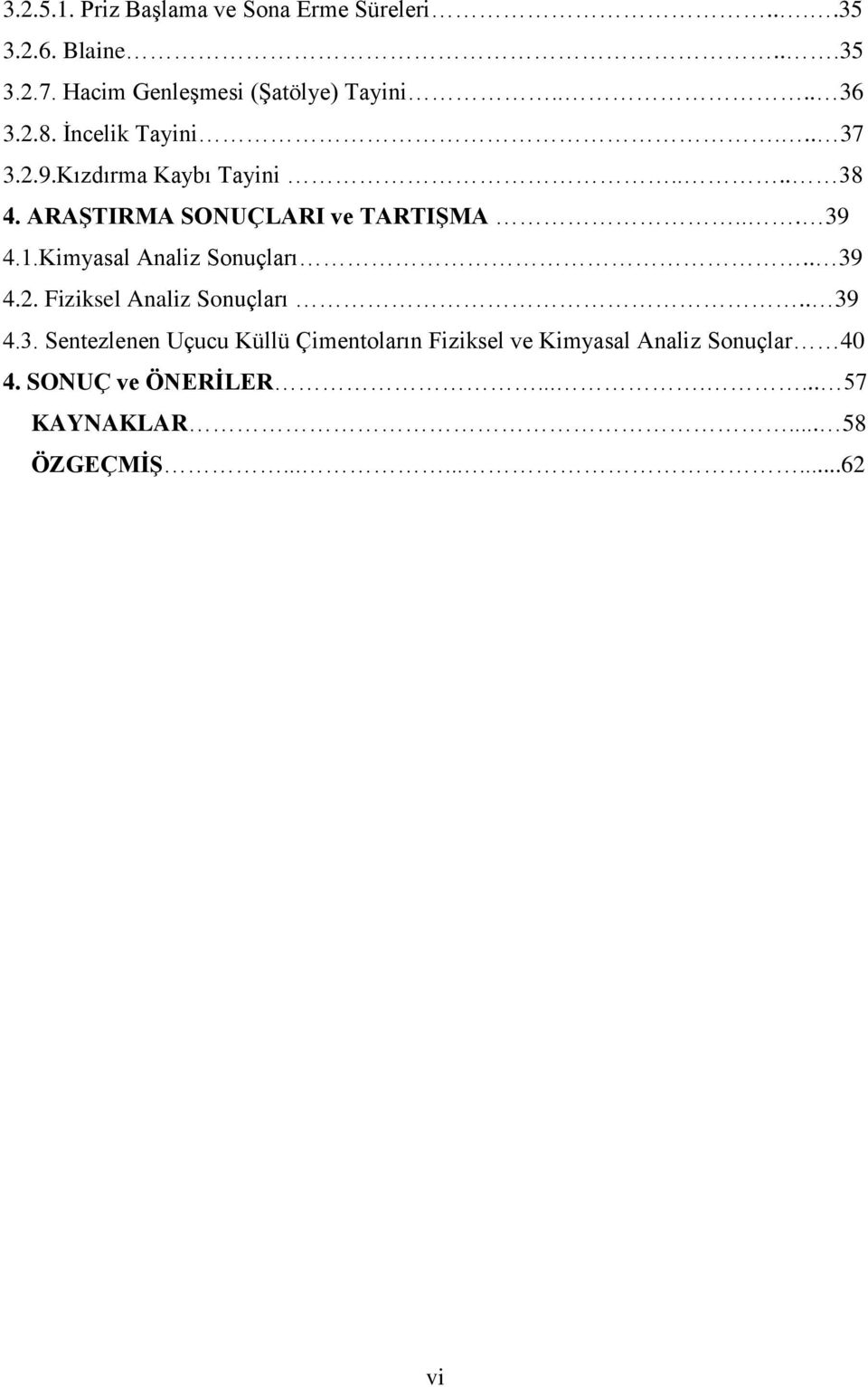 1.Kimyasal Analiz Sonuçları.. 39