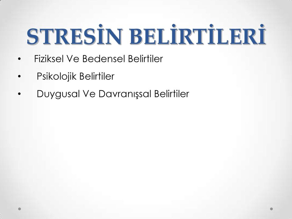 Belirtiler Psikolojik