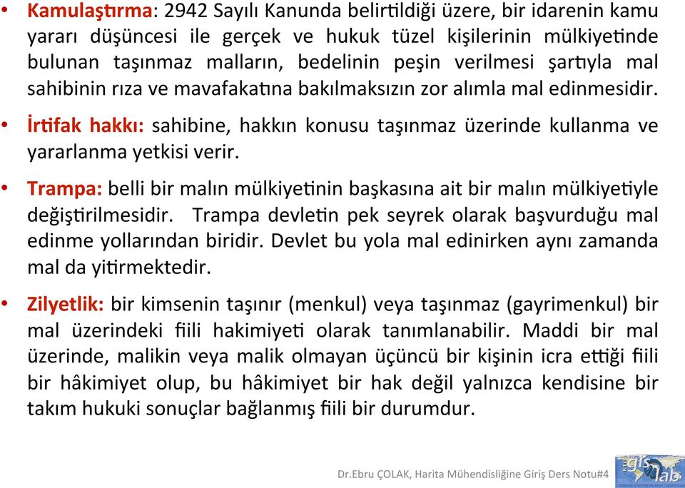 Trampa: belli bir malın mülkiyevnin başkasına ait bir malın mülkiyevyle değişvrilmesidir. Trampa devlevn pek seyrek olarak başvurduğu mal edinme yollarından biridir.