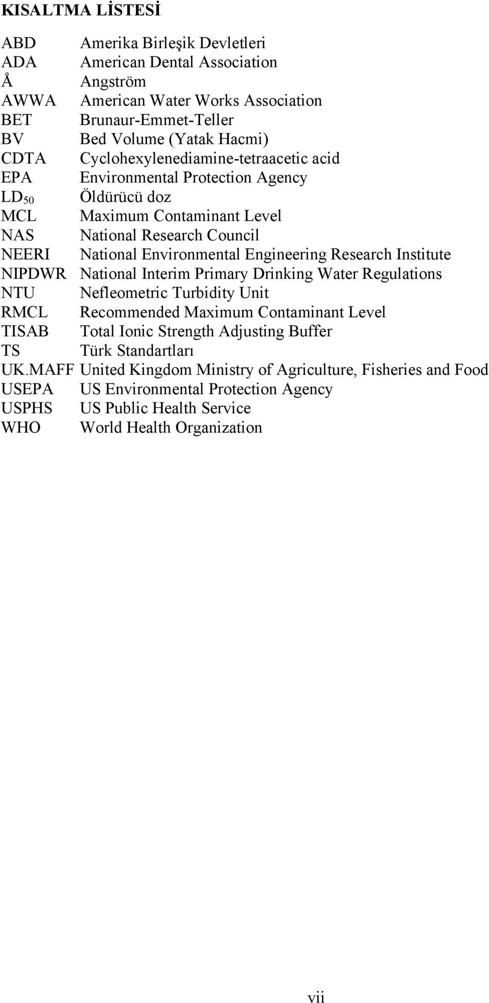 Engineering Research Institute NIPDWR National Interim Primary Drinking Water Regulations NTU Nefleometric Turbidity Unit RMCL Recommended Maximum Contaminant Level TISAB Total Ionic Strength