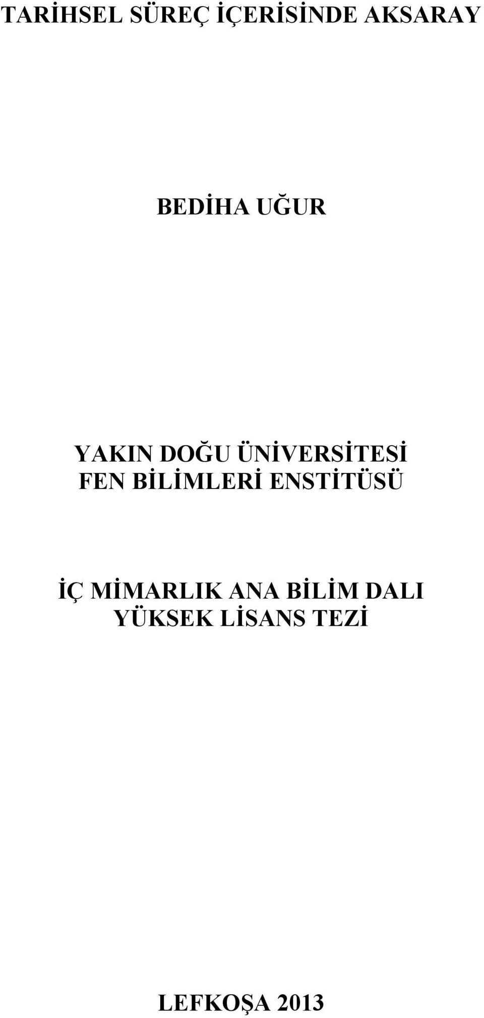 FEN BİLİMLERİ ENSTİTÜSÜ İÇ MİMARLIK