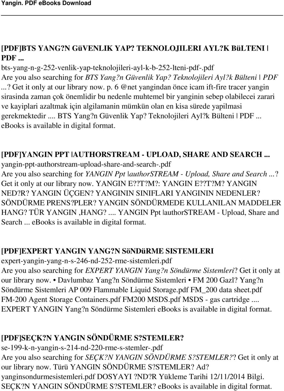 6 @net yangindan önce icam ift-fire tracer yangin sirasinda zaman çok önemlidir bu nedenle muhtemel bir yanginin sebep olabilecei zarari ve kayiplari azaltmak için algilamanin mümkün olan en kisa