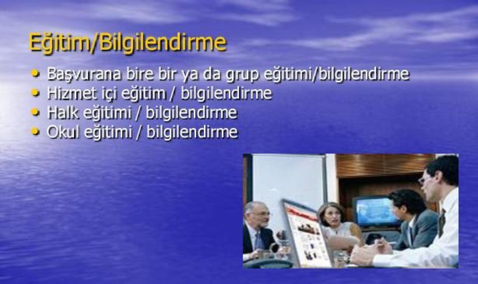 içi eğitim / bilgilendirme Halk eğitimi