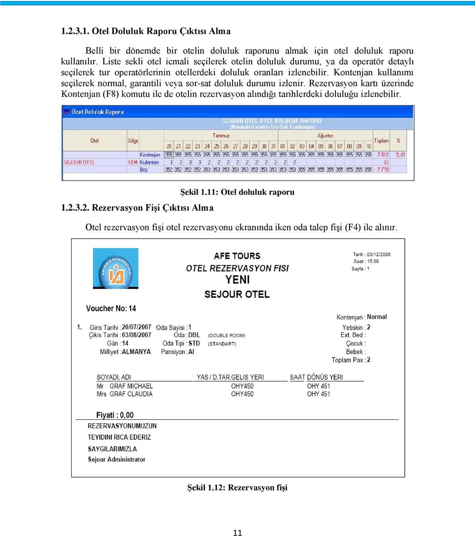 Kontenjan kullanımı seçilerek normal, garantili veya sor-sat doluluk durumu izlenir.